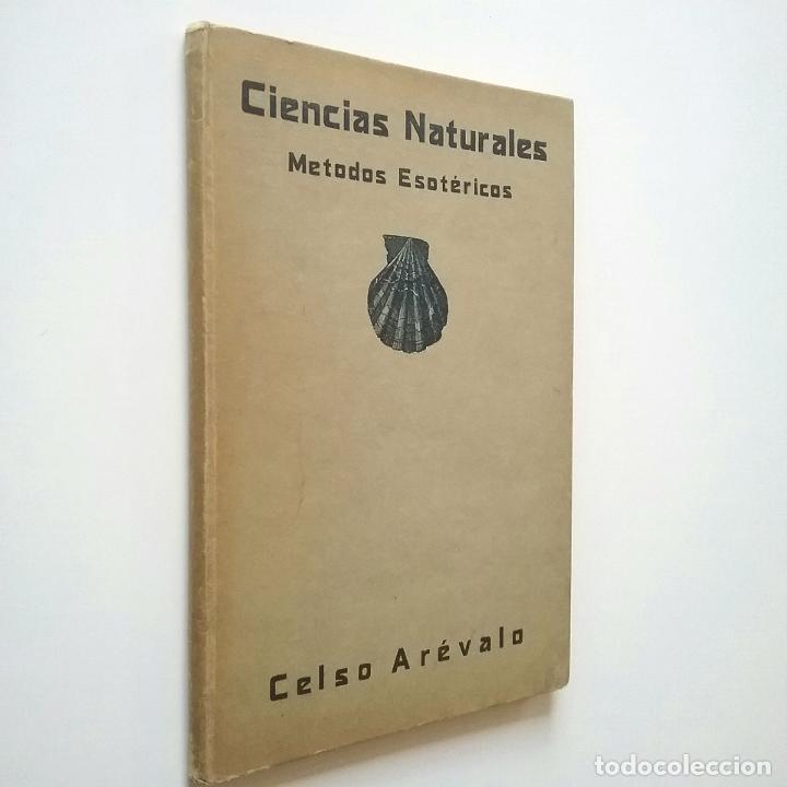Libros: Celso Ar&eacute;valo - Ciencias Naturales. M&eacute;todos esot&eacute;ricos - Foto 1