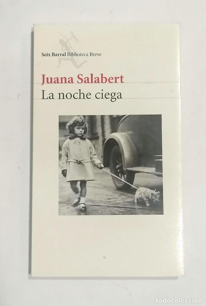 Libros: SALABERT, Juana. - La noche ciega. - Foto 1