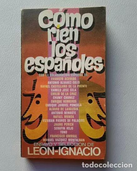 Libros: Como r&iacute;en los espa&ntilde;oles. Le&oacute;n Ignacio. REF LIB I - Foto 1