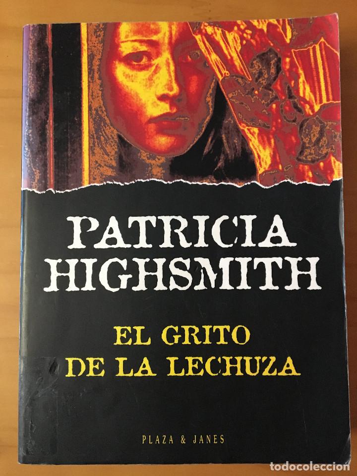 Libros: EL GRITO DE LA LECHUZA - PATRICIA HIGHSMITH - Foto 1