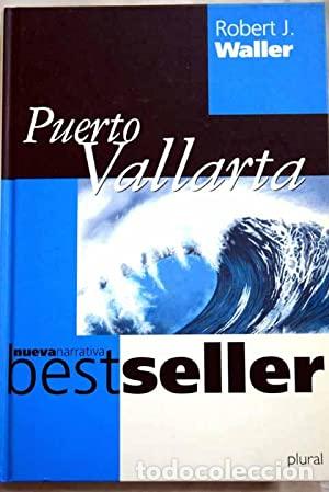 Libros: PUERTO VALLARTA - Waller,Robert James - Foto 1