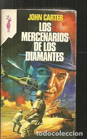 Libros: LOS MERCENARIOS DE LOS DIAMANTES - Carter,John - Foto 1