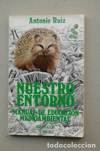 Libros: NUESTRO ENTORNO - Ruiz,Antonio - Foto 1