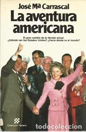 Libros: LA AVENTURA AMERICANA - Carrascal,Jos&eacute; M&ordf;. - Foto 1
