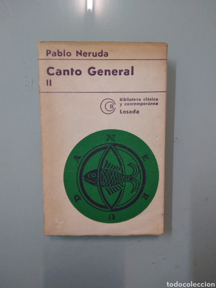 Libros: Pablo Neruda, Canto General tomo II,Losada - Foto 1