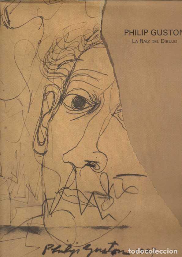 Libros: PHILIP GUSTON. LA RAIZ DEL DIBUJO. - CATALOGO. - Foto 1