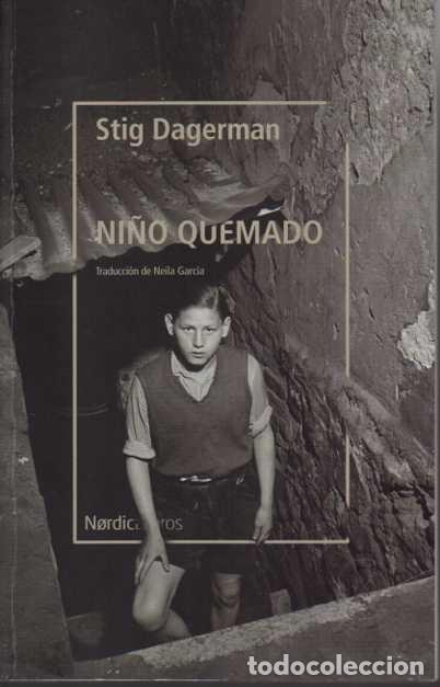 Libros: NI&Ntilde;O QUEMADO. - DAGERMAN, Stig. - Foto 1
