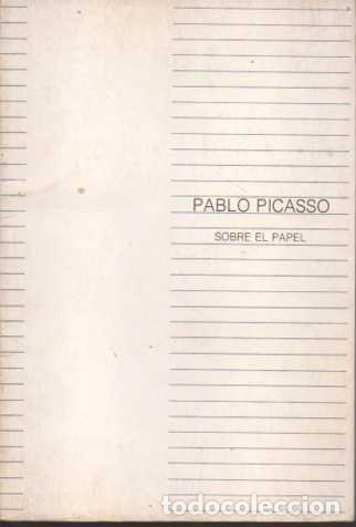 Libros: PABLO PICASSO SOBRE EL PAPEL. EXPOSICION INAUGURAL. - ANONIMO. - Foto 1