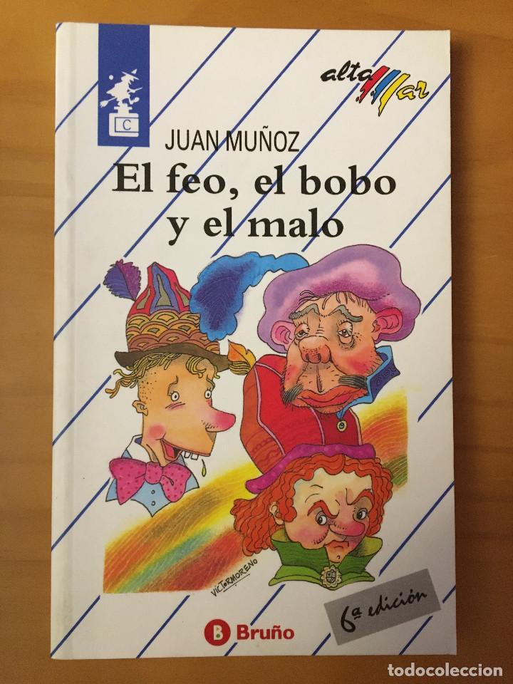 Libros: EL FEO, EL BOBO Y EL MALO - JUAN MU&Ntilde;OZ - Foto 1
