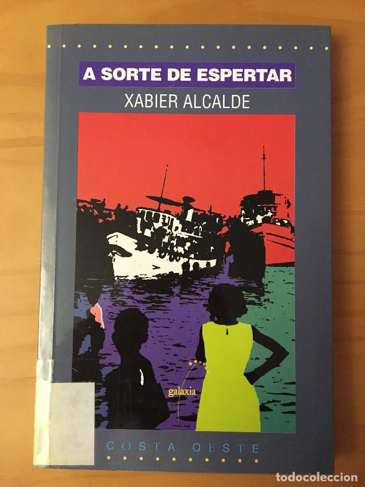Libros: A SORTE DE ESPERTAR - XABIER ALCALDE - Foto 1