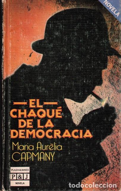 Libros: El chaqu&eacute; de la democracia - Capmany, Maria Aurelia - Foto 1