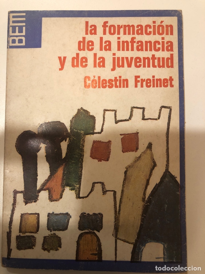 Libros: La formaci&oacute;n de la infancia y de la juventud. C&eacute;lestin Freinet - Foto 1