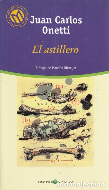 Libros: El Astillero - Onetti, Juan Carlos - Foto 1