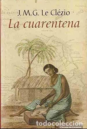 Libros: LA CUARENTENA - JMG LE CLEZIO - Foto 1