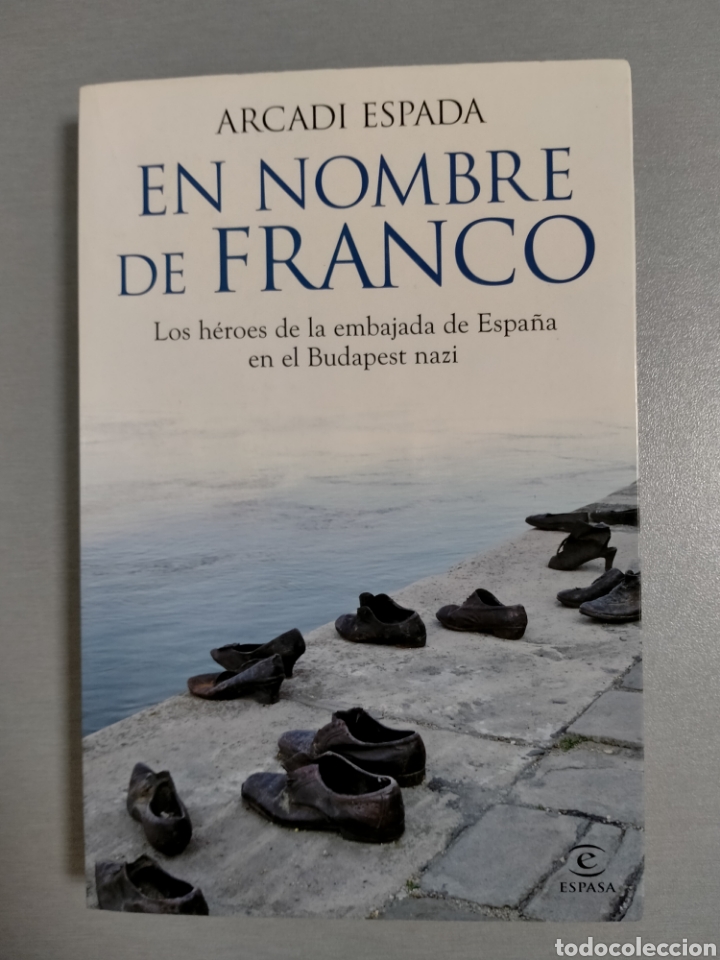 Libros: ARCADI ESPADA . EN NOMBRE DE FRANCO - Foto 1