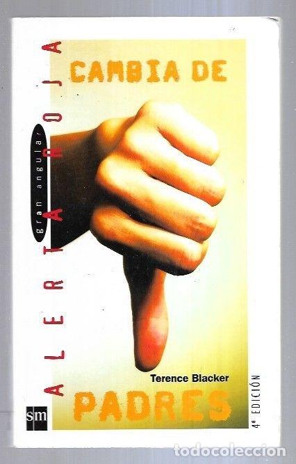 Libros: CAMBIA DE PADRES - BLACKER, TERENCE - Foto 5