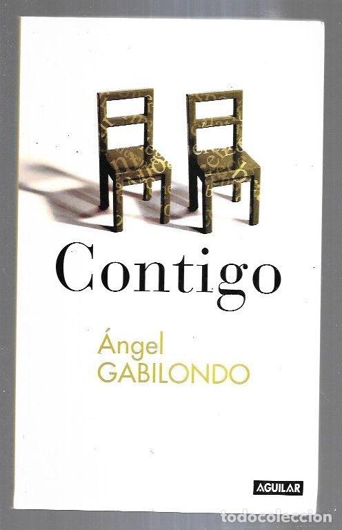 Libros: CONTIGO - GABILONDO, ANGEL - Foto 8