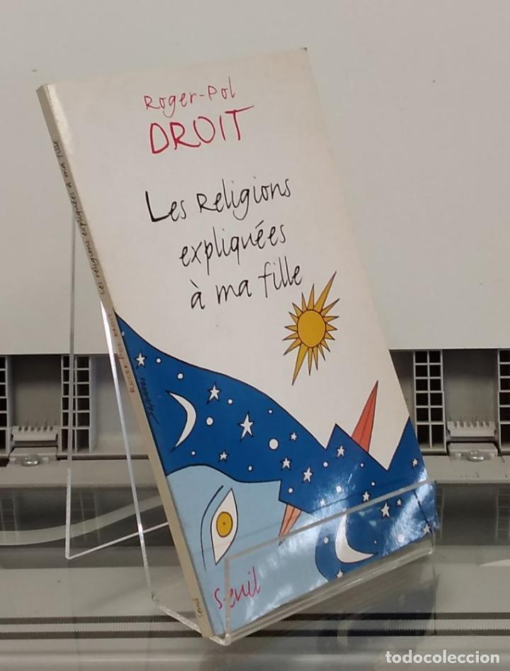 Libros: Les religions expliqu&eacute;es &agrave; ma fille - Roger-Pol Droit - Foto 1