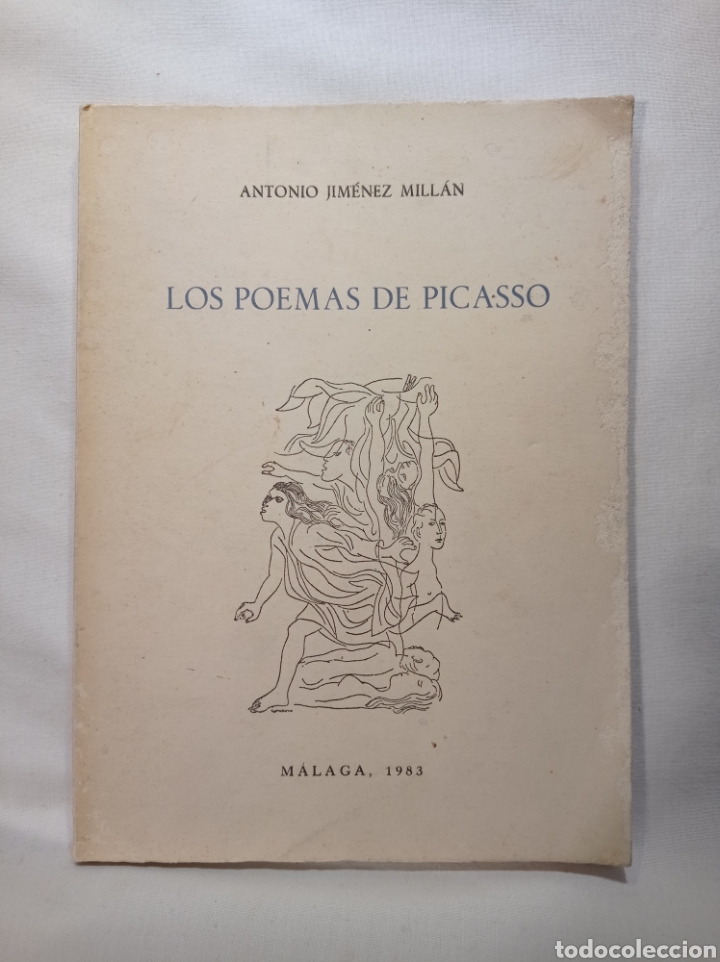 Libros: LOS POEMAS DE PICASSO. ANTONIO JIM&Eacute;NEZ MILL&Aacute;N 1983 - Foto 1