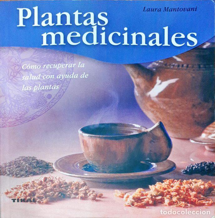 Libros: Plantas medicinales &ndash; Como recuperar la salud con ayuda de las plantas - MANTOVANI, LAURA