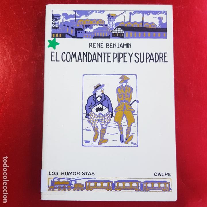 Livros em segunda m&atilde;o: LIBRO-EL COMANDANTE PIPE Y SU PADRE-FACS&Iacute;MIL-LOS HUMORISTAS-CALPE-COLECCIONISTAS