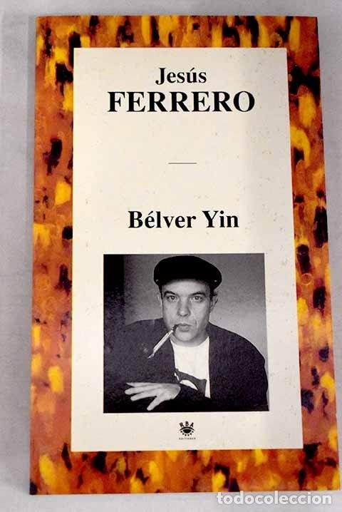 Libros: B&eacute;lver Yin.- Ferrero, Jes&uacute;s - Foto 1