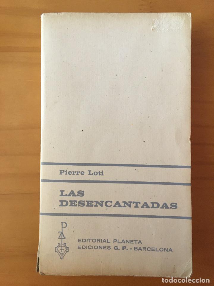 Libros: LAS DESENCANTADAS - PIERRE LOTI - Foto 1