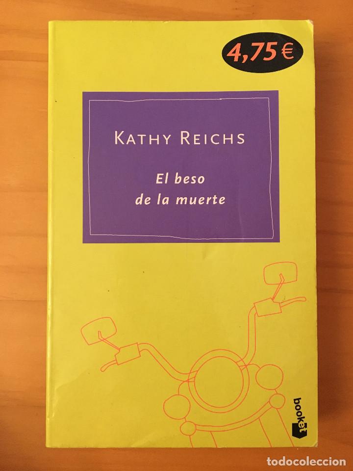 Libros: EL BESO DE LA MUERTE - KATHY REICHS - Foto 1