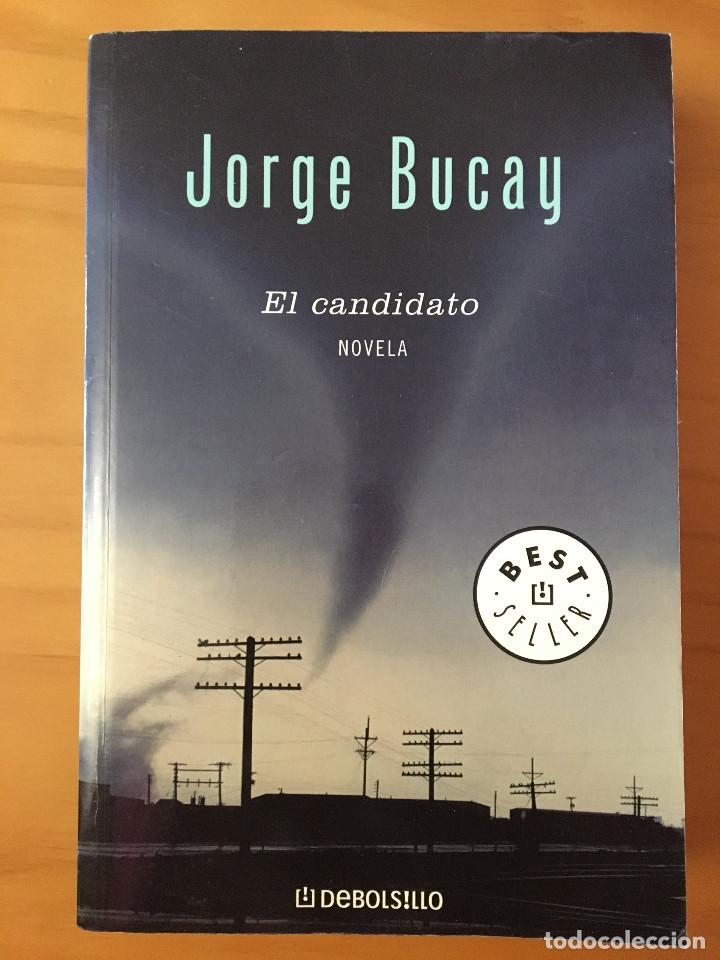 Libros: EL CANDIDATO - JORGE BUCAY - Foto 1