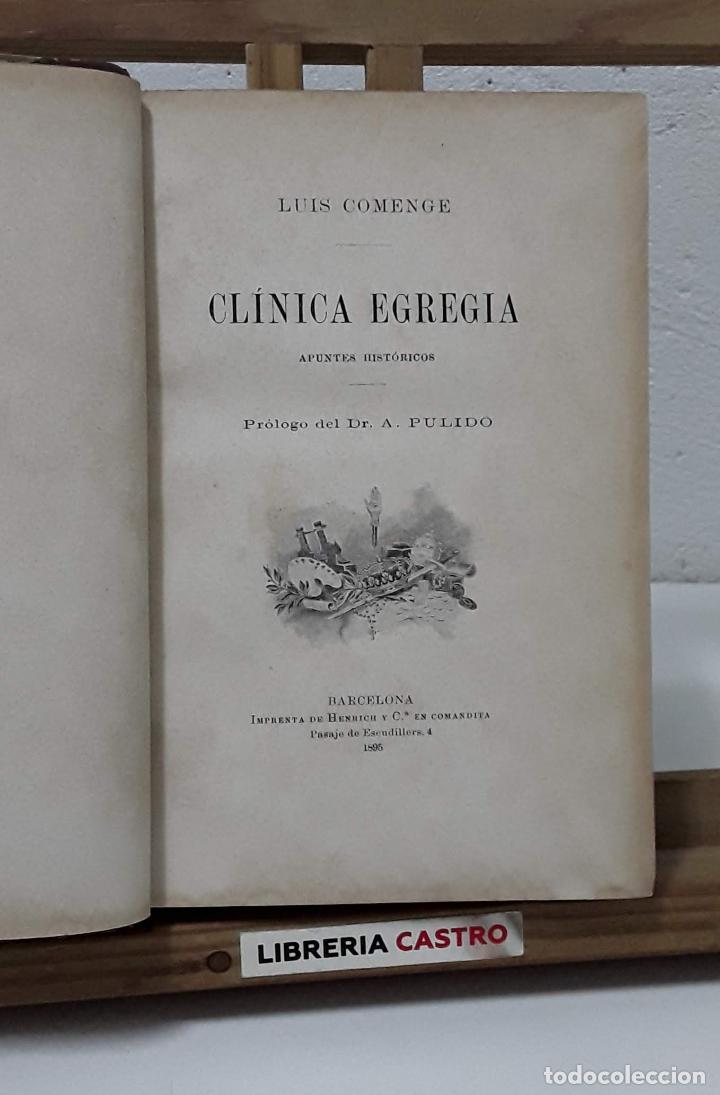Libros: Cl&iacute;nica egregia. Apuntes hist&oacute;ricos - Luis Comenge - Foto 1