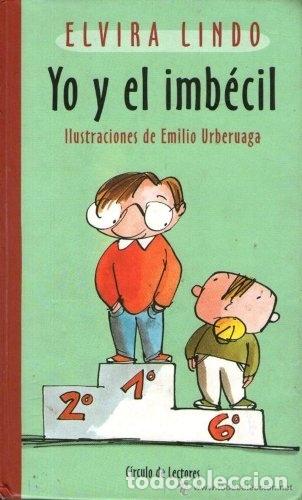 Libros: Yo y el Imb&eacute;cil - Elvira Lindo - Foto 1
