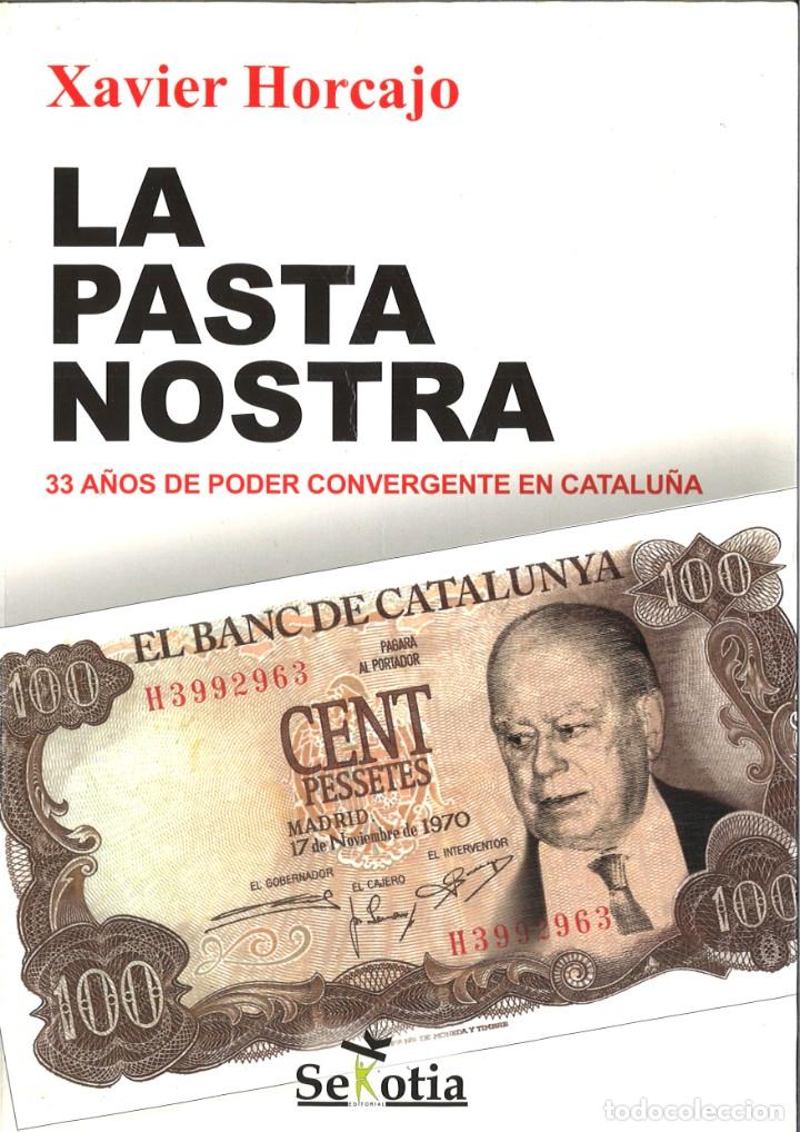 Libros: LA PASTA NOSTRA. Xavier Horcajo - Foto 1