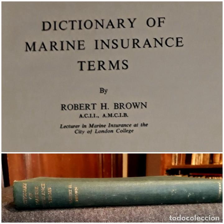 Libros: Diccionary of marine Insurance terms. Robert Brown Diccionario de t&eacute;rminos de seguros mar&iacute;timos 1962