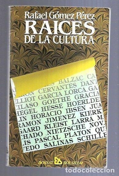 Libros: RAICES DE LA CULTURA - GOMEZ PEREZ, RAFAEL - Foto 5