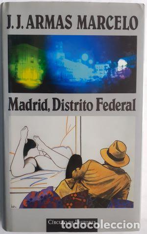 Libros: Madrid, Distrito Federal - J.J. Armas Marcelo - Foto 1