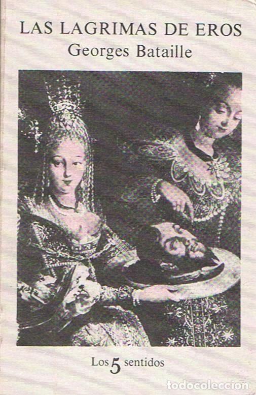Libros: LAS LAGRIMAS DE EROS. - Bataille, Georges. - Foto 1