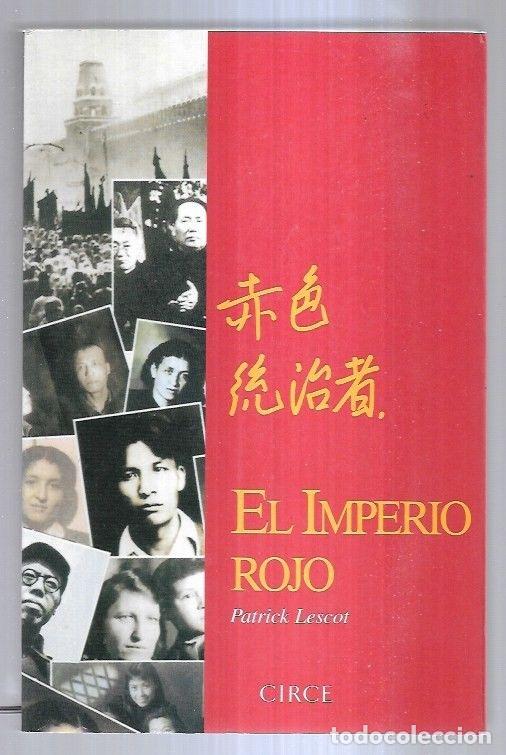 Libros: IMPERIO ROJO - EL. MOSCU-PEKIN 1919-1989 - LESCOT, PATRICK - Foto 6