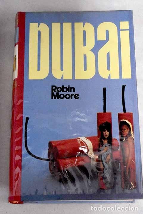 Libros: Dubai.- Moore, Robin - Foto 1