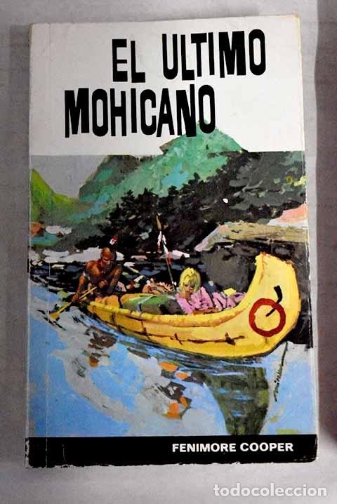 Libros: El &uacute;ltimo mohicano.- Cooper, James Fenimore - Foto 1