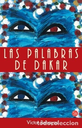 Libri di seconda mano: Las palabras de Dakar - Benayas, V&iacute;ctor