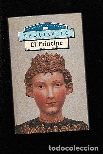 Libros: El Pr&iacute;ncipe - Nicol&aacute;s Maquiavelo - Foto 1