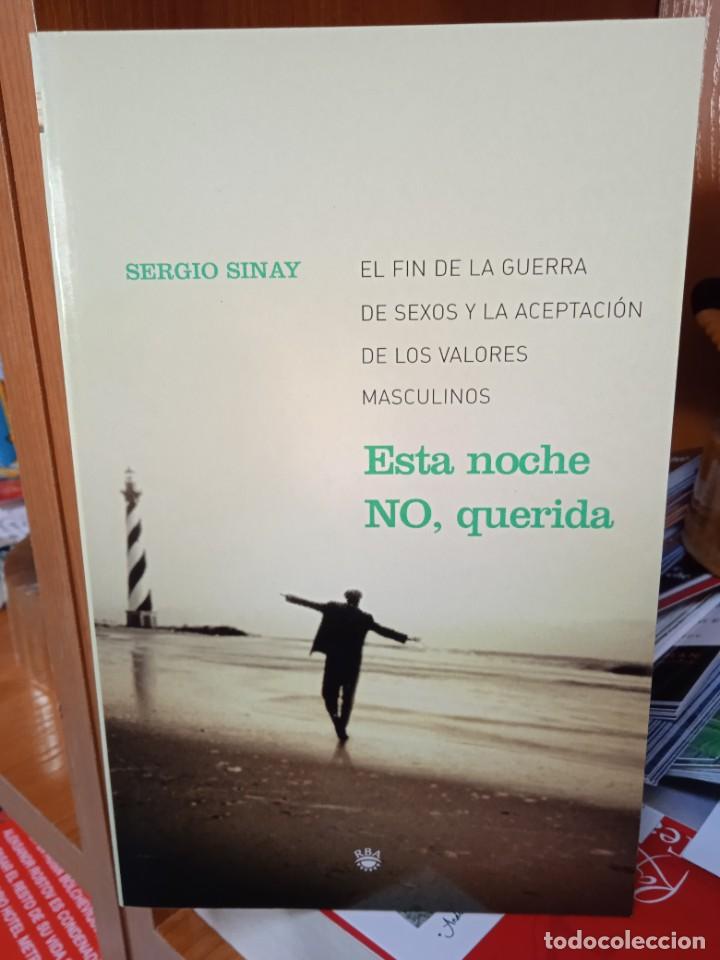 Libros: Esta noche no, querida, Sergio Sinay, editorial RBA bolsillo 2006 - Foto 1