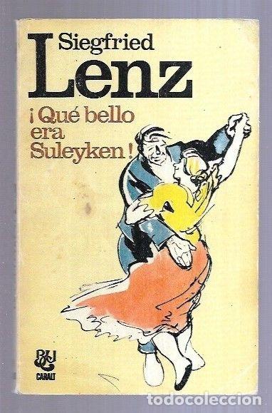 Libros: &iexcl;QUE BELLO ERA SULEYKEN! - LENZ, SIEGFRIED - Foto 3