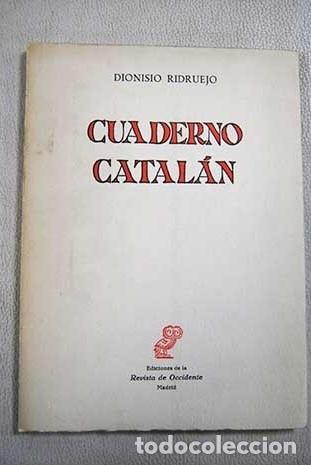 Libros: Cuaderno catal&aacute;n.- Ridruejo, Dionisio - Foto 1