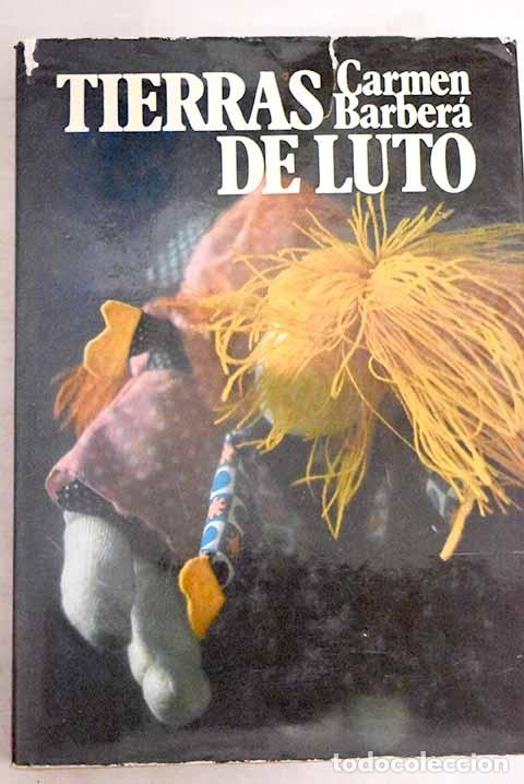 Libros: Tierras de luto.- Barber&aacute;, Carmen - Foto 1