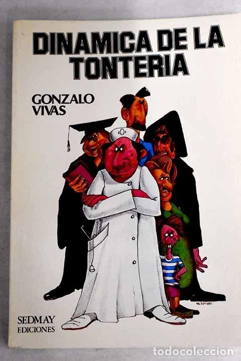 Libros: Din&aacute;mica de la tonteria.- Vivas, Gonzalo - Foto 1