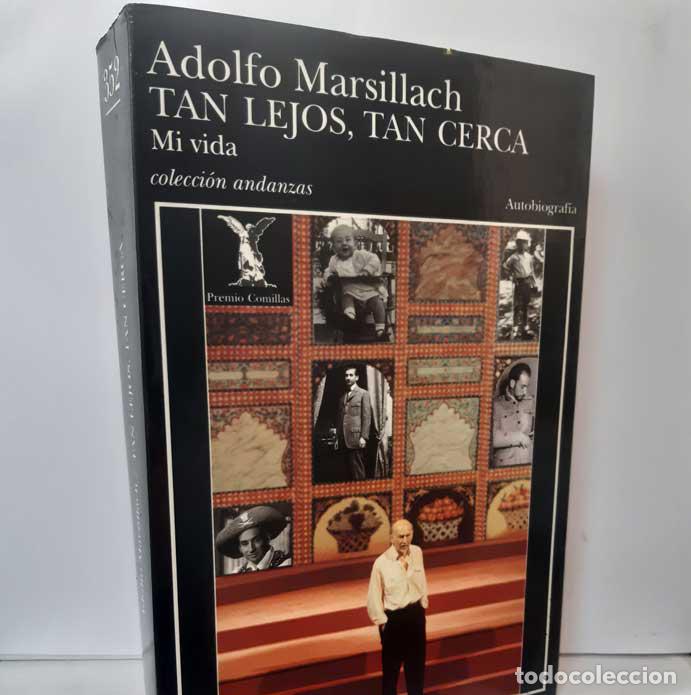 Libros: TAN LEJOS, TAN CERCA. MI VIDA - MARSILLACH, ADOLFO - Foto 1