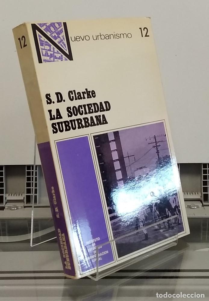 Libros: La sociedad suburbana - S. D. Clarke - Foto 1