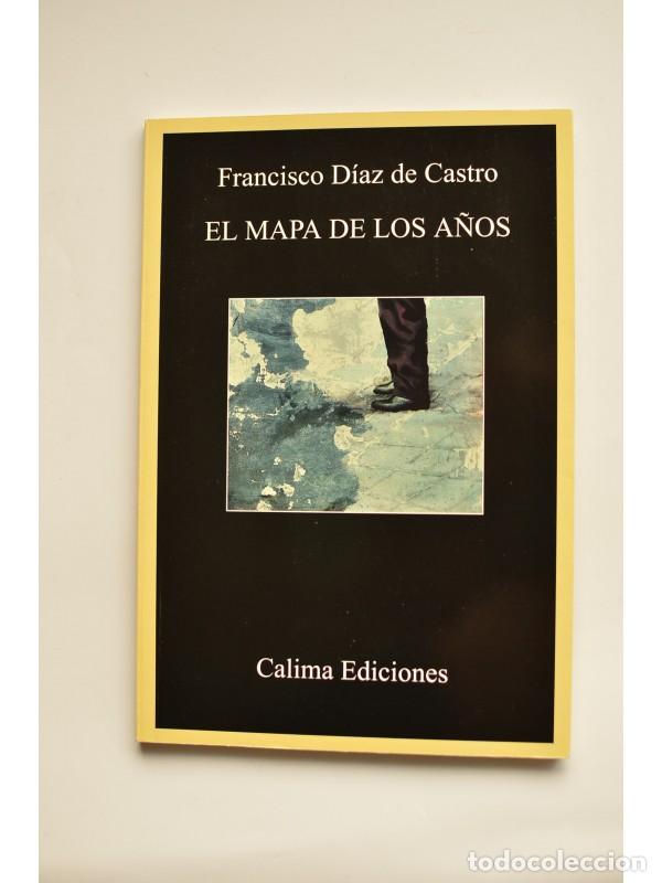 Libros: El mapa de los a&ntilde;os - D&Iacute;AZ DE CASTRO, Francisco - Foto 1