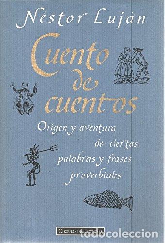 Libros: CUENTO DE CUENTOS - Luj&aacute;n,Nestor - Foto 1